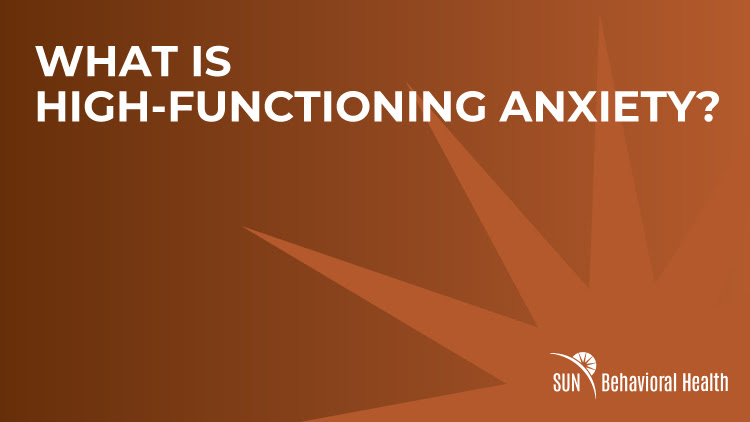 What is High Functioning Anxiety? - SUN Delaware